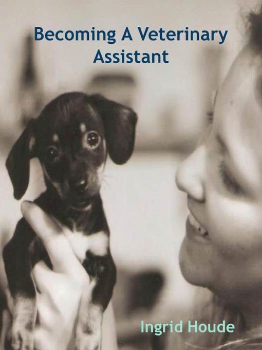 Title details for Becoming a Veterinary Assistant by Ingrid Houde - Available